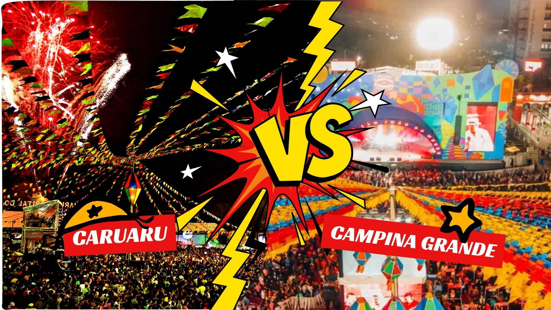 Duelo quem vence no maior São João do mundo Caruaru ou Campina Grande